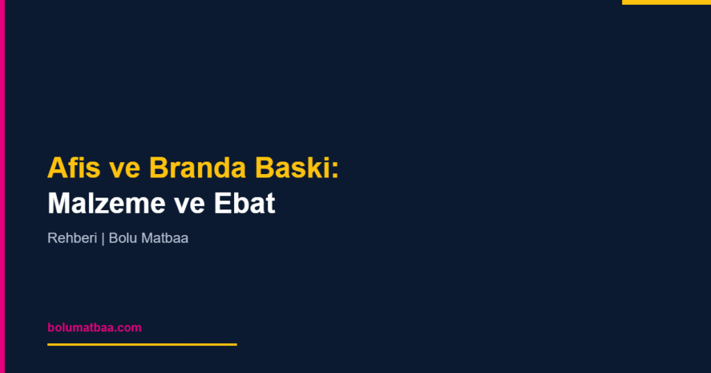 Bolu'da Afiş ve Branda Baskı – Bolu Matbaa blog