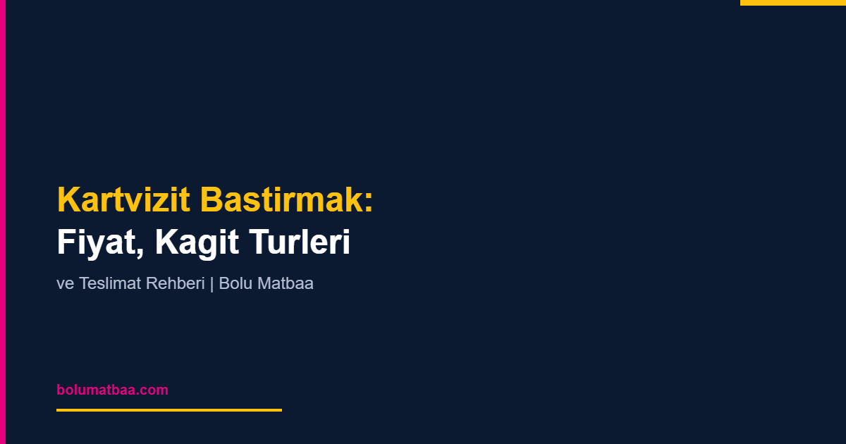 Bolu'da Kartvizit Bastırmak – Bolu Matbaa blog